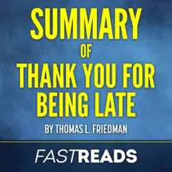 summary of thank you for being late by thomas l. friedman (unabridged) audiobook cover image