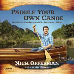 paddle your own canoe: one man's fundamentals for delicious living (unabridged) audiobook cover image