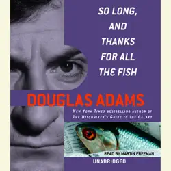 so long, and thanks for all the fish (unabridged) audiobook cover image