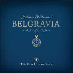 julian fellowes's belgravia episode 10 audiobook cover image