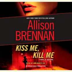 kiss me, kill me: a novel of suspense (unabridged) audiobook cover image