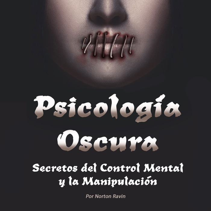 Descargue Psicología Oscura [dark Psychology] Secretos Del Control