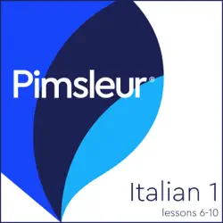 pimsleur italian level 1 lessons 6-10 audiobook cover image