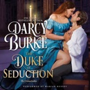 The Duke of Seduction: The Untouchables, Book 10 (Unabridged) MP3 Audiobook