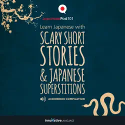 learn japanese with scary short stories & japanese superstitions - compilation (unabridged) audiobook cover image