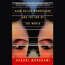 hard-boiled wonderland and the end of the world (unabridged) audiobook cover image