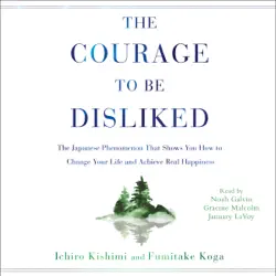 the courage to be disliked (unabridged) imagen de portada de audiolibro