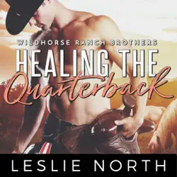 healing the quarterback: wildhorse ranch brothers, book 2 (unabridged) audiobook cover image