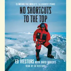 no shortcuts to the top: climbing the world's 14 highest peaks (abridged) audiobook cover image