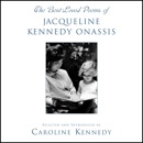 The Best Loved Poems of Jacqueline Kennedy Onassis MP3 Audiobook