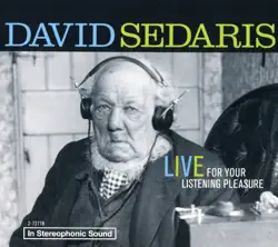 david sedaris: live for your listening pleasure audiobook cover image