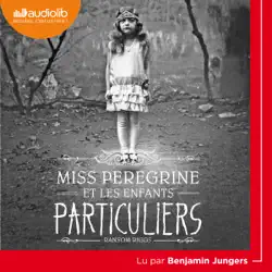 miss peregrine et les enfants particuliers audiobook cover image