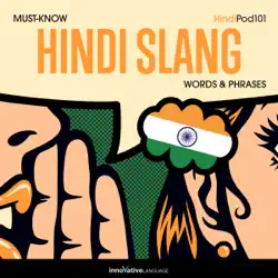 learn hindi: must-know hindi slang words & phrases (unabridged) audiobook cover image