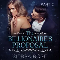 the billionaire's proposal - part 2: taming the bad boy billionaire, book 2 (unabridged) audiobook cover image
