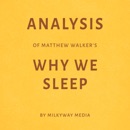 Analysis of Matthew Walker’s Why We Sleep (Unabridged) MP3 Audiobook