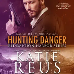hunting danger: redemption harbor series, book 5 (unabridged) audiobook cover image