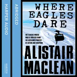 where eagles dare (abridged) audiobook cover image