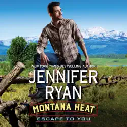 montana heat: escape to you audiobook cover image
