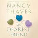My Dearest Friend: A Novel (Unabridged) MP3 Audiobook