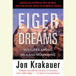 eiger dreams: ventures among men and mountains (unabridged) audiobook cover image