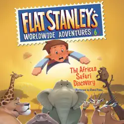 flat stanley's worldwide adventures #6: the african safari discovery audiobook cover image