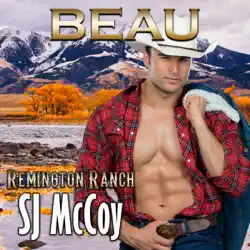 beau: remington ranch, book 4 (unabridged) audiobook cover image
