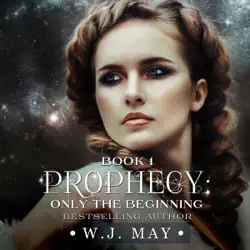 only the beginning: prophecy, book 1 (unabridged) audiobook cover image