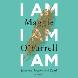 i am, i am, i am: seventeen brushes with death (unabridged) audiobook cover image