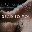 Dead to You (Unabridged) MP3 Audiobook