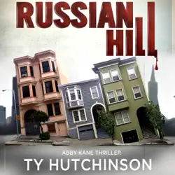 russian hill: cc trilogy, book 1: abby kane fbi thriller series, book 3 (unabridged) audiobook cover image