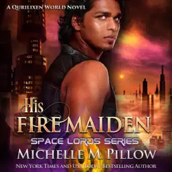 his fire maiden: a qurilixen world novel: space lords, book 2 (unabridged) audiobook cover image