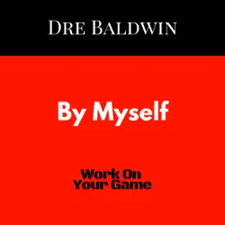 by myself: dre baldwin's daily game singles, book 17 (unabridged) audiobook cover image