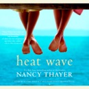 Heat Wave: A Novel (Unabridged) MP3 Audiobook