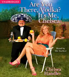 are you there, vodka? it's me, chelsea (unabridged) audiobook cover image