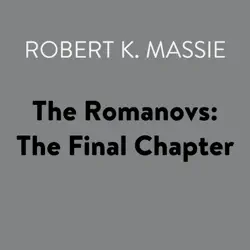 the romanovs: the final chapter (unabridged) audiobook cover image