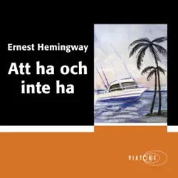 att ha och inte ha [to have and have not] (unabridged) audiobook cover image