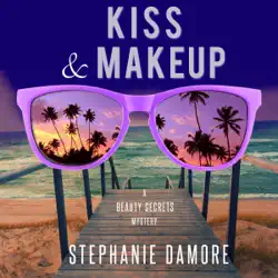 kiss & makeup: beauty secrets mystery, book 2 (unabridged) audiobook cover image