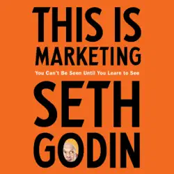 this is marketing: you can't be seen until you learn to see (unabridged) audiobook cover image