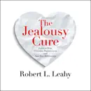 The Jealousy Cure: Learn to Trust, Overcome Possessiveness, and Save Your Relationship (Unabridged) escuche, reseñas de audiolibros y descarga de MP3