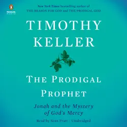 the prodigal prophet: jonah and the mystery of god's mercy (unabridged) audiobook cover image