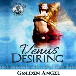 venus desiring: venus rising quartet, book 3 (unabridged) audiobook cover image