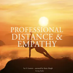 professional distance and empathy imagen de portada de audiolibro