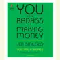 You Are a Badass at Making Money: Master the Mindset of Wealth (Unabridged)