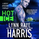 Hot Ice: A Hostile Operations Team Series, Book 7 (Unabridged) MP3 Audiobook