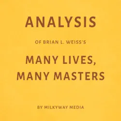 analysis of brian l. weiss's many lives, many masters (unabridged) audiobook cover image
