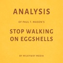 Analysis of Paul T. Mason's Stop Walking on Eggshells (Unabridged) MP3 Audiobook