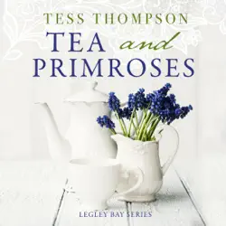tea and primroses: the legley bay series, book 2 (unabridged) audiobook cover image