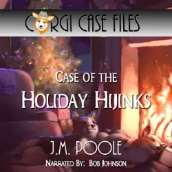 case of the holiday hijinks: corgi case files, volume 3 (unabridged) audiobook cover image