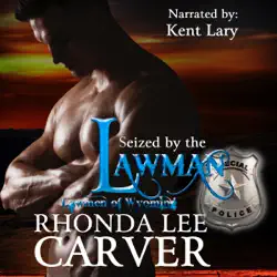 seized by the lawman: lawmen of wyoming series, book 3 (unabridged) audiobook cover image