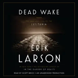 dead wake: the last crossing of the lusitania (unabridged) audiobook cover image